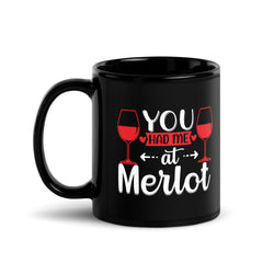 Taza negra brillante "Me tuviste en Merlot"