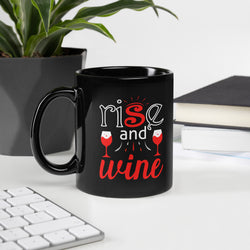 "Rise And Wine" Black Glossy Mug