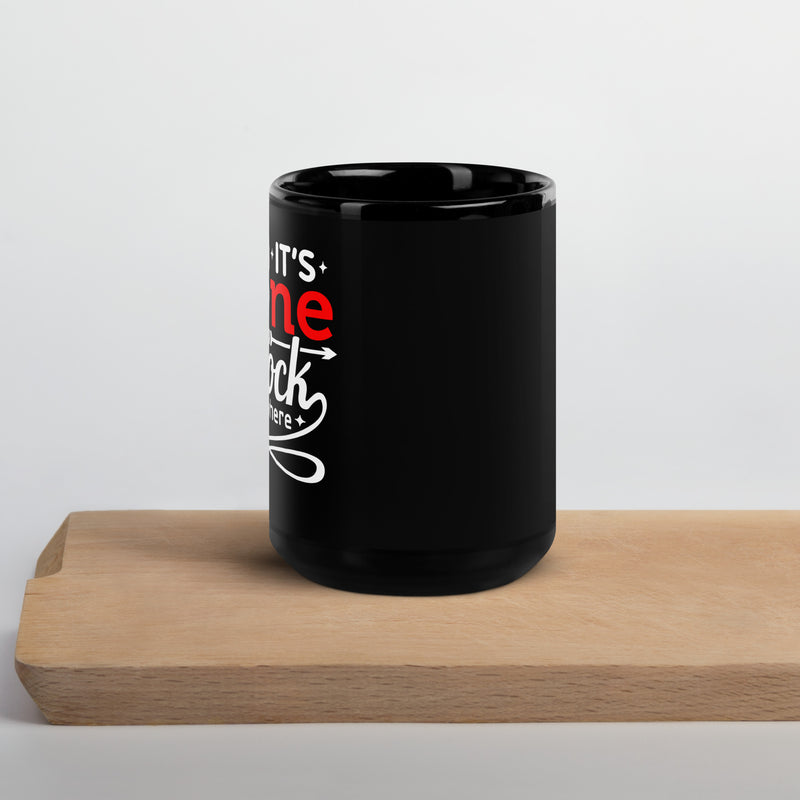 "It's Wine O'clock Somewhere" Black Glossy Mug