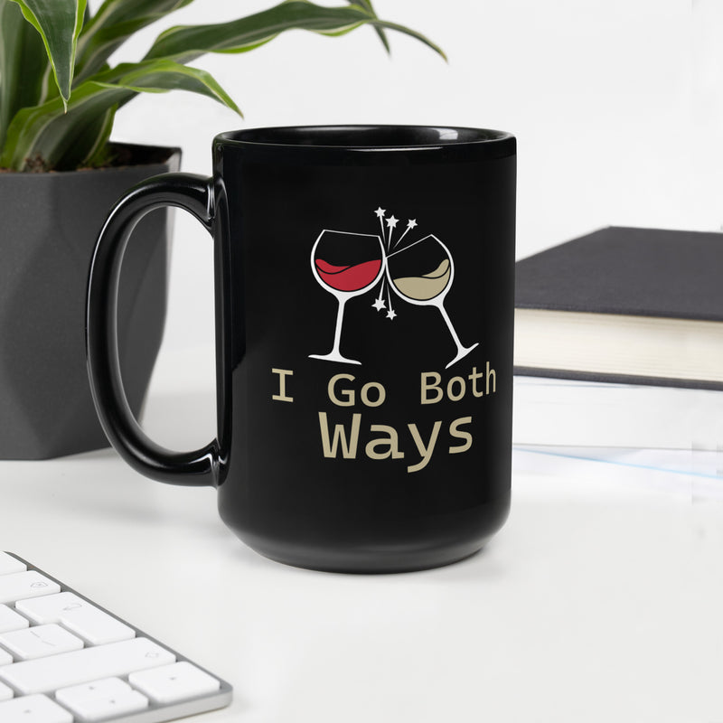 "I Can Go Both Ways" Black Glossy Mug