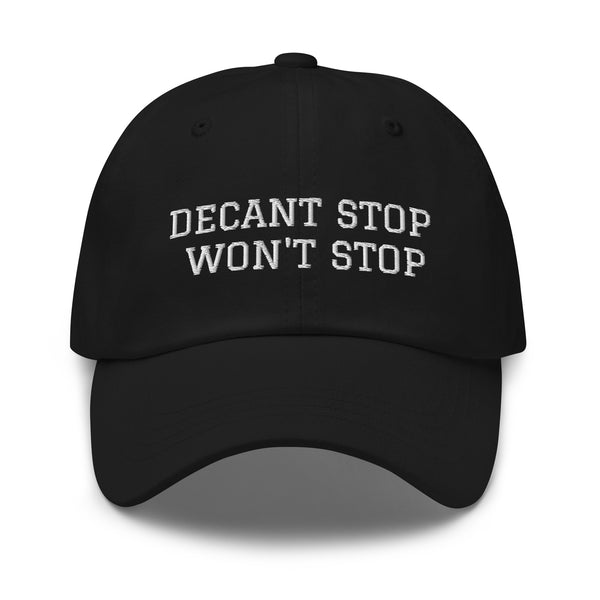 'Decant Stop, Won't Stop' hat