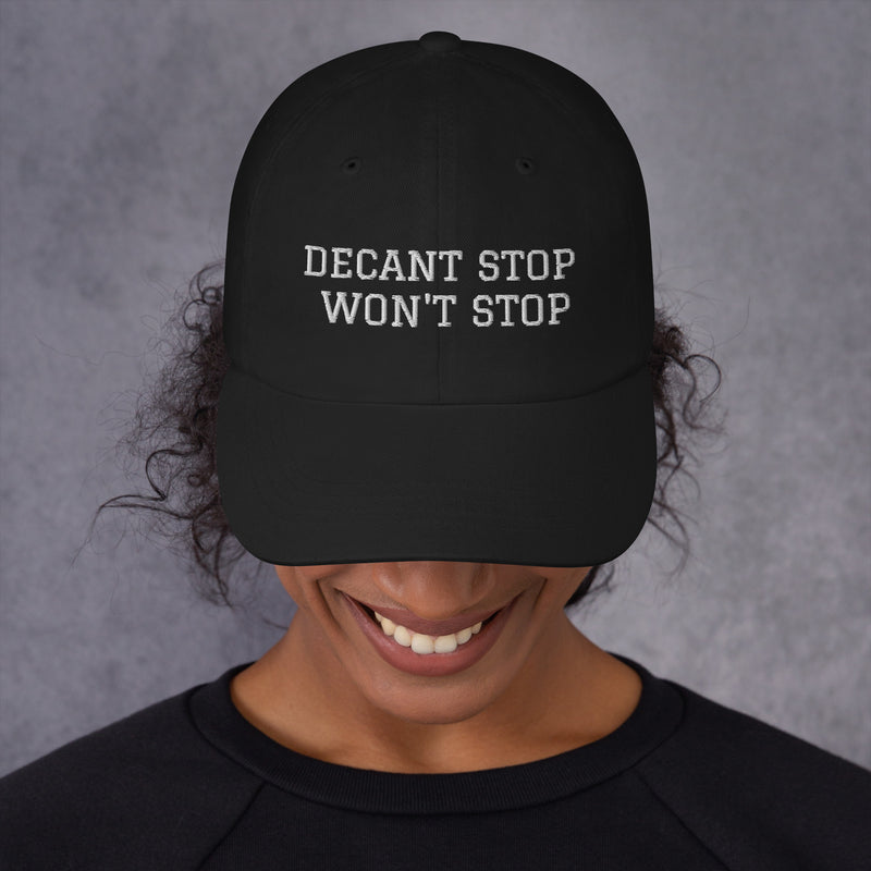 'Decant Stop, Won't Stop' hat