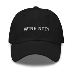 'Wine Not?' hat