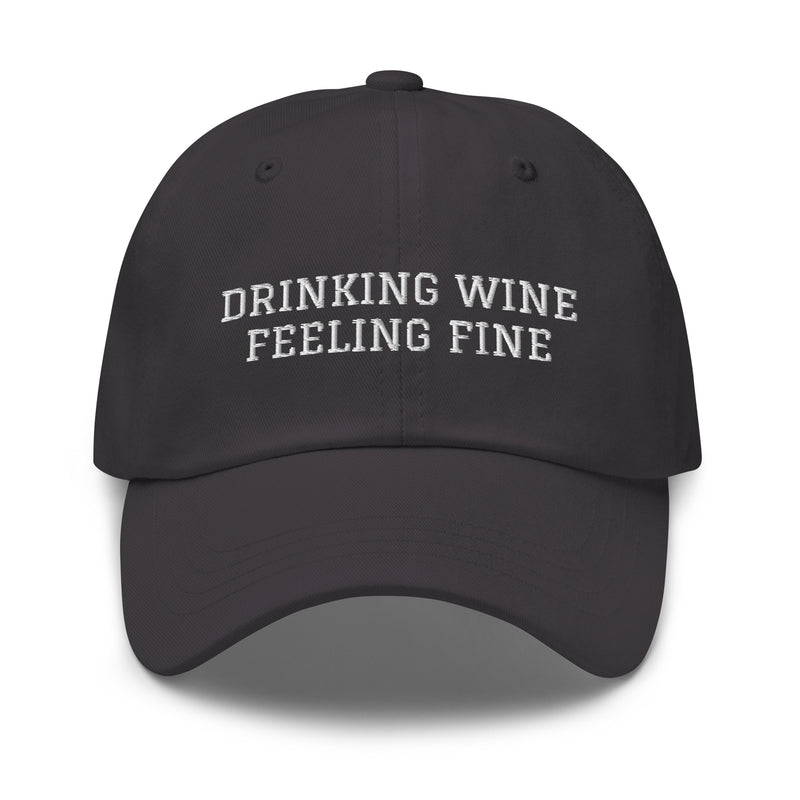 Drinking Wine, Feeling Fine Hat