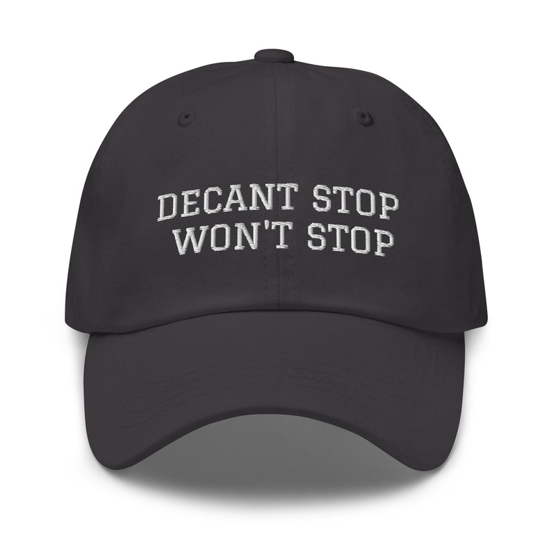 'Decant Stop, Won't Stop' hat