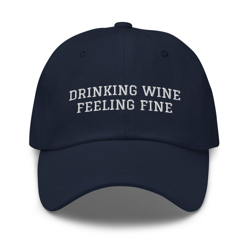 Drinking Wine, Feeling Fine Hat