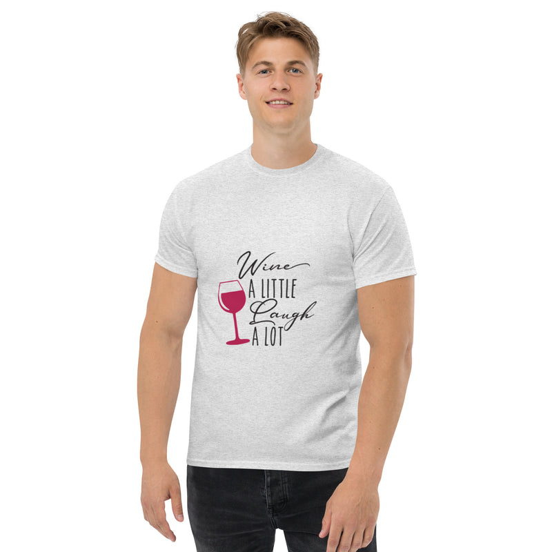 Camiseta clásica para hombre "Wine A LITTLE Laugh A LOT"