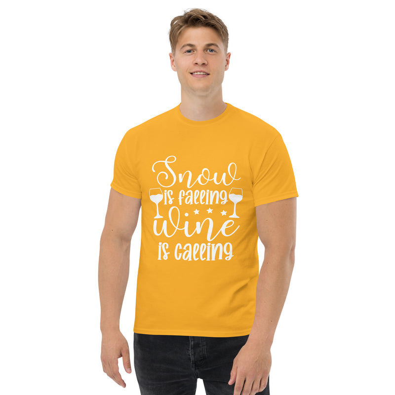 Camiseta clásica para hombre "Snow Is Calling Wine Is Calling"