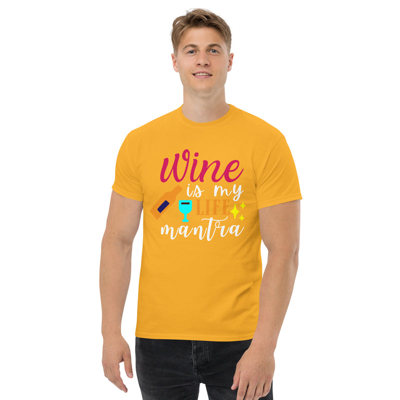 Camiseta clásica de hombre "Wine Is My Life Mantra"