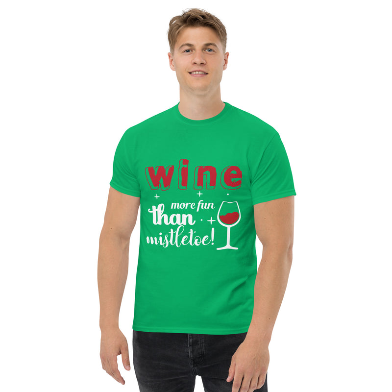 Camiseta clásica para hombre "Wine More Fun Than A Mistletoe"