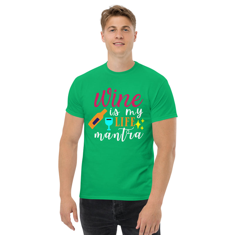 Camiseta clásica de hombre "Wine Is My Life Mantra"