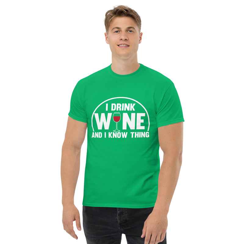 Camiseta clásica de hombre "Bebo vino y sé cosas"