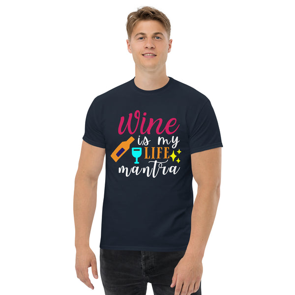 Camiseta clásica de hombre "Wine Is My Life Mantra"