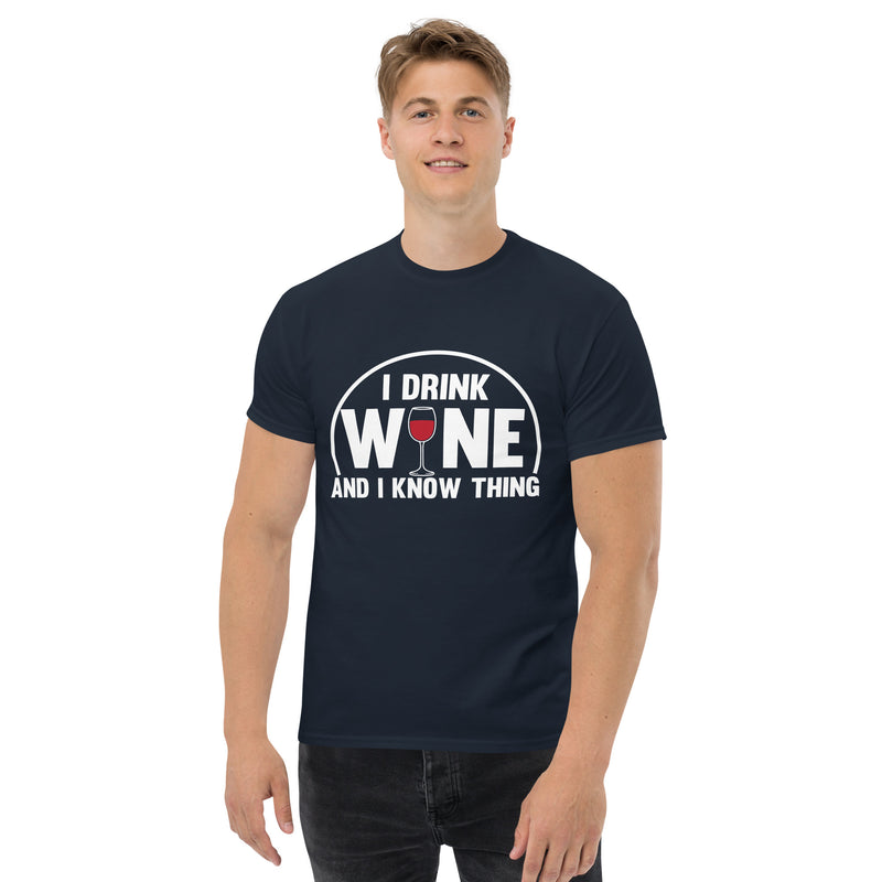 Camiseta clásica de hombre "Bebo vino y sé cosas"