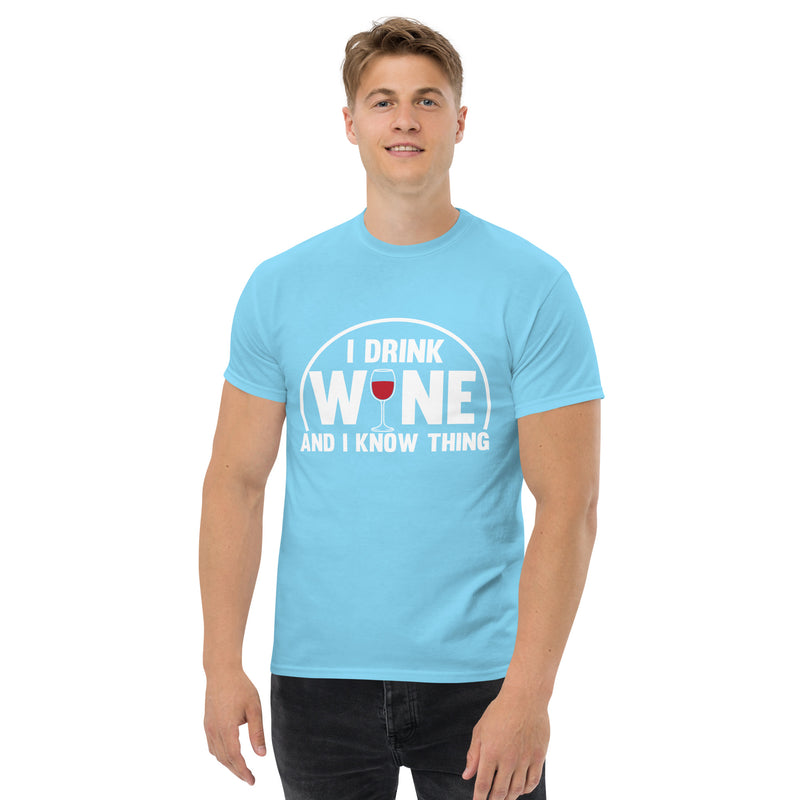 Camiseta clásica de hombre "Bebo vino y sé cosas"