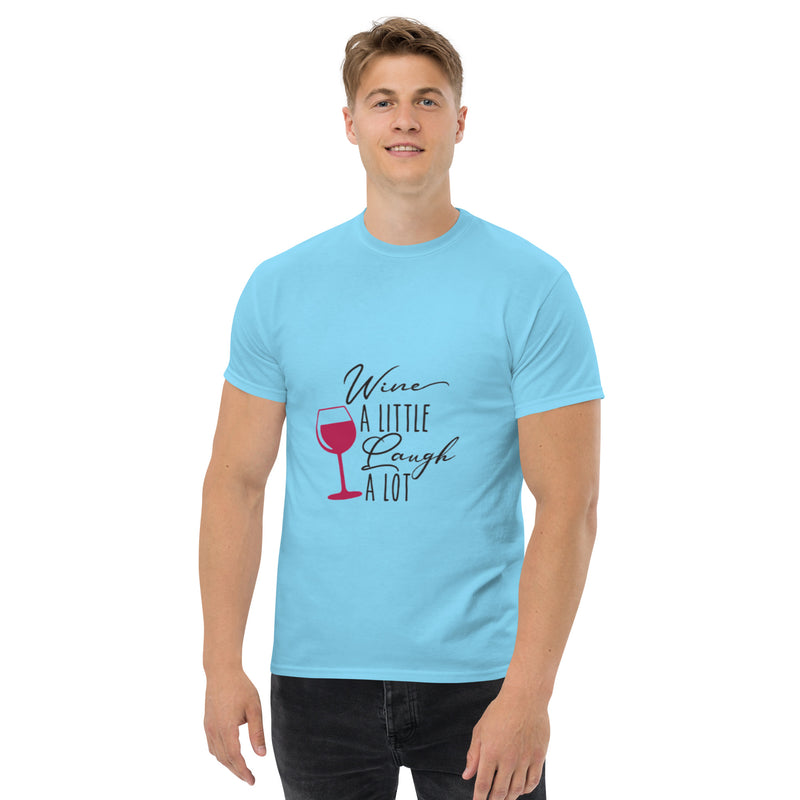 Camiseta clásica para hombre "Wine A LITTLE Laugh A LOT"