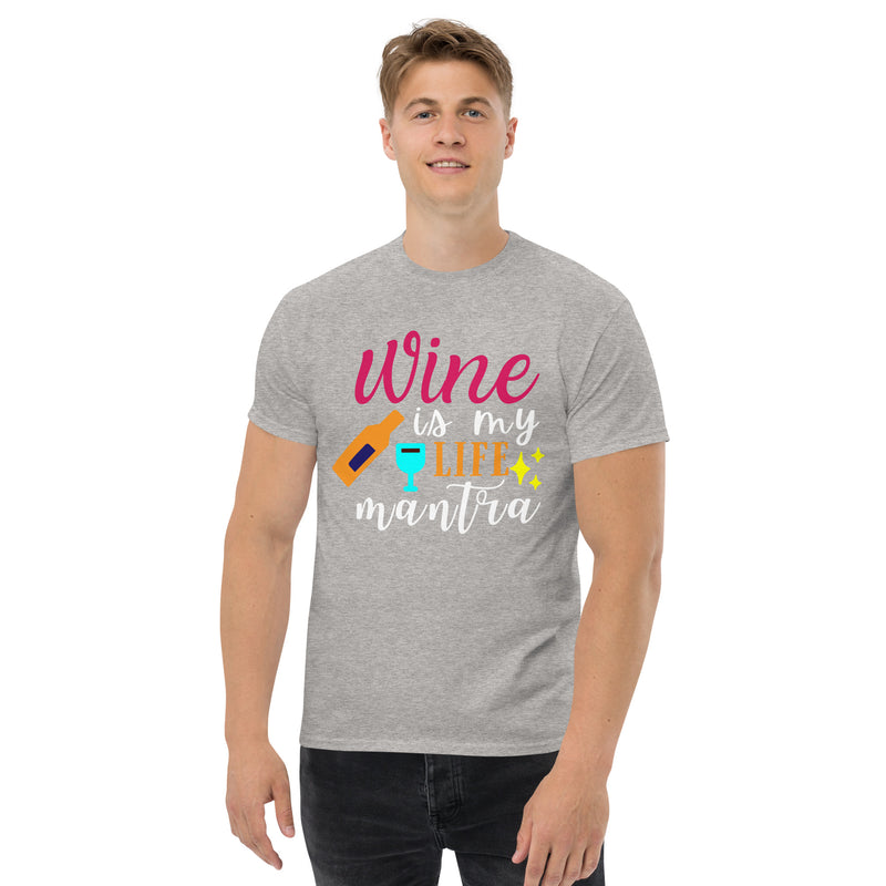 Camiseta clásica de hombre "Wine Is My Life Mantra"