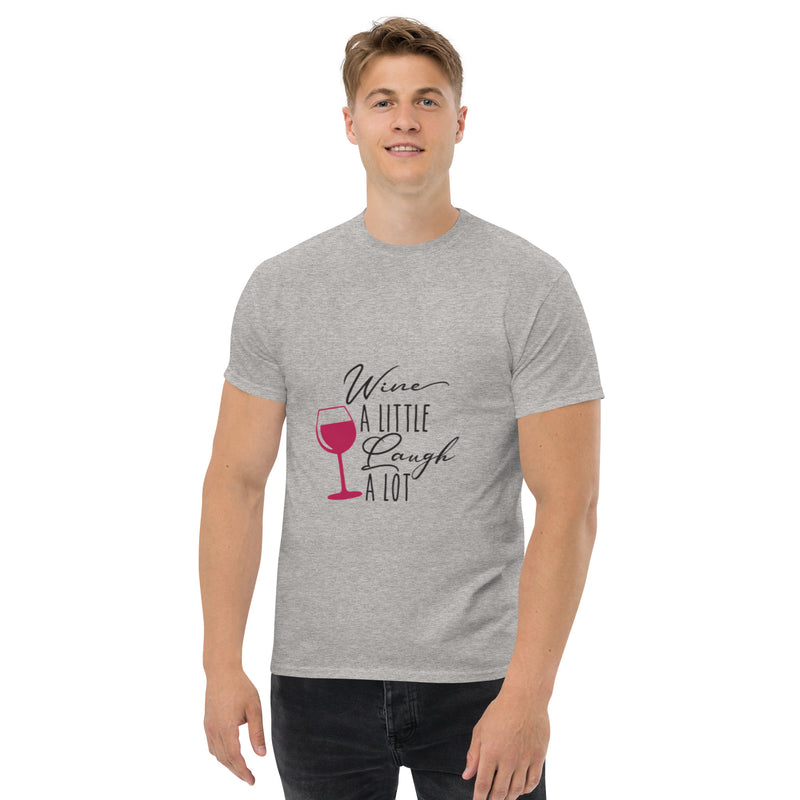 Camiseta clásica para hombre "Wine A LITTLE Laugh A LOT"