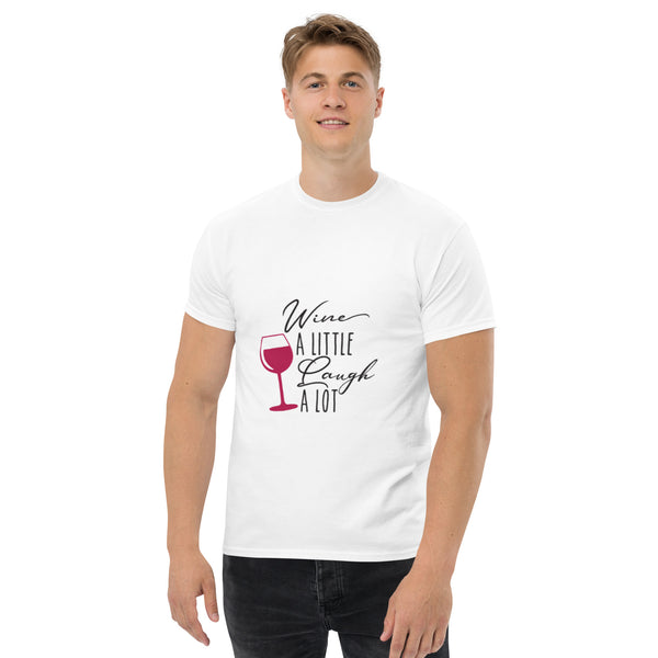 Camiseta clásica para hombre "Wine A LITTLE Laugh A LOT"