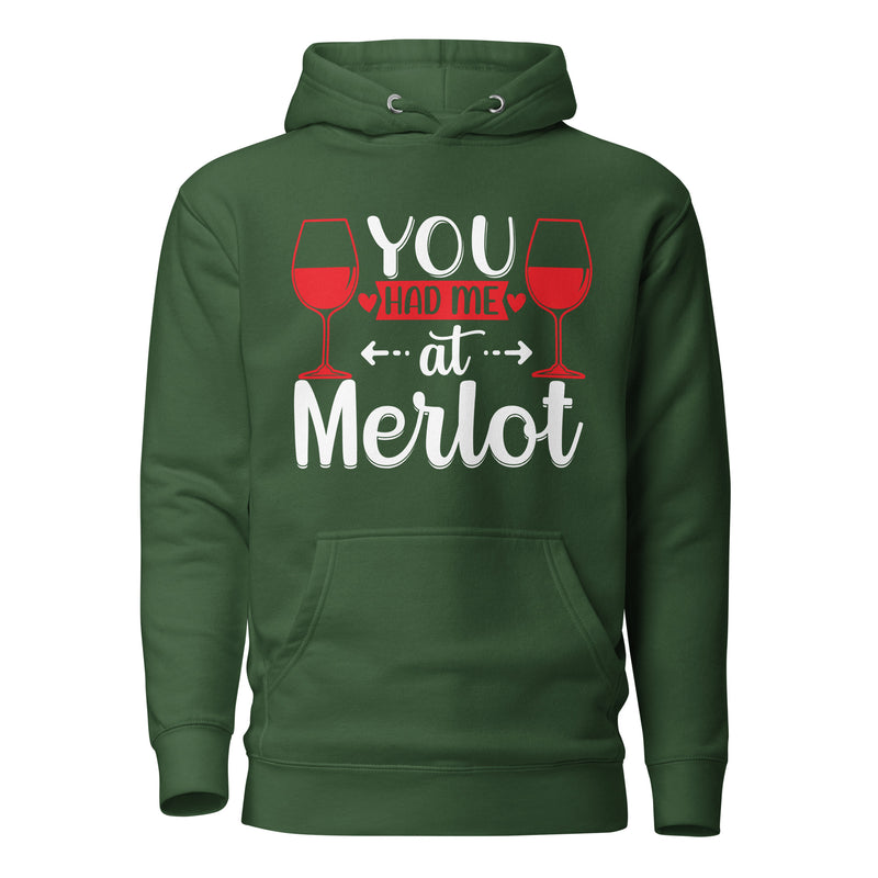 "You Had Me At Merlot" Unisex Hoodie