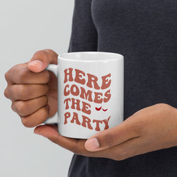 “Here Comes The Party” White glossy mug