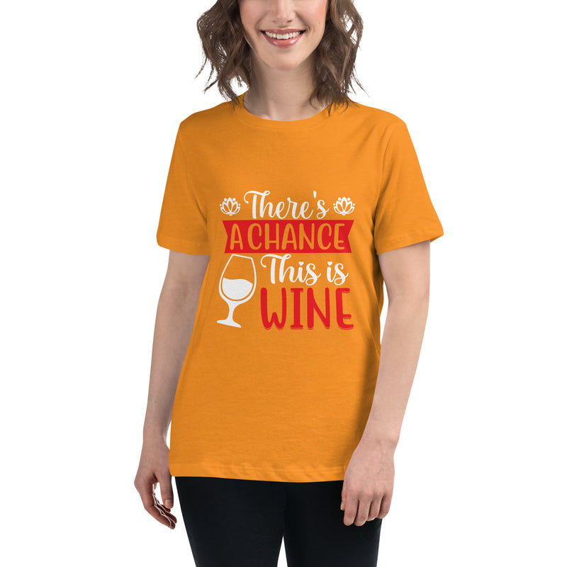 Camiseta ancha para mujer "Hay una posibilidad de que esto sea vino"