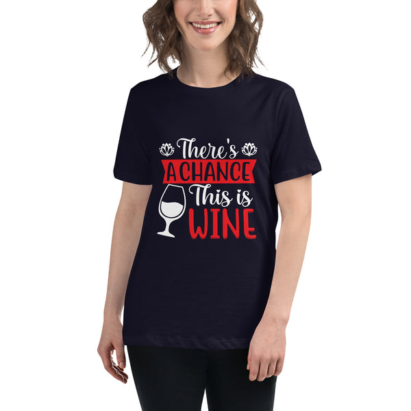 Camiseta ancha para mujer "Hay una posibilidad de que esto sea vino"